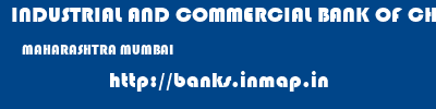 INDUSTRIAL AND COMMERCIAL BANK OF CHINA LIMITED  MAHARASHTRA MUMBAI    banks information 